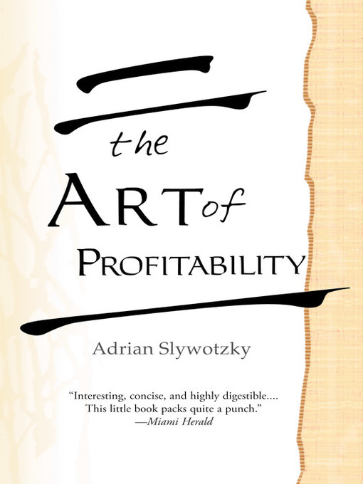 Title details for The Art of Profitability by Adrian Slywotzky - Available